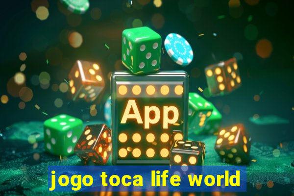 jogo toca life world